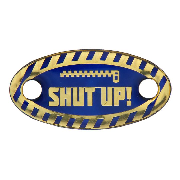 Шильд пластиковый на металлическом основании &quot;SHUT UP!&quot;