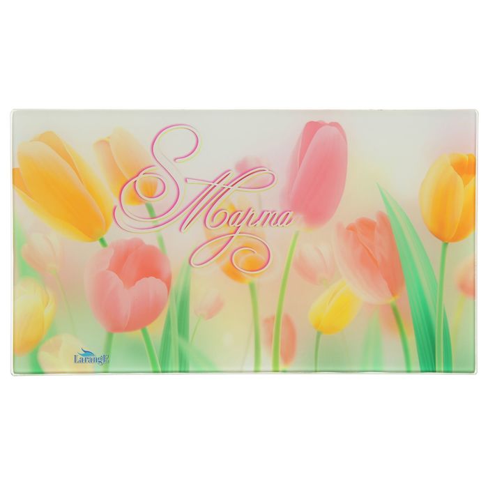 Доска разделочная 20х35 см "8 марта"