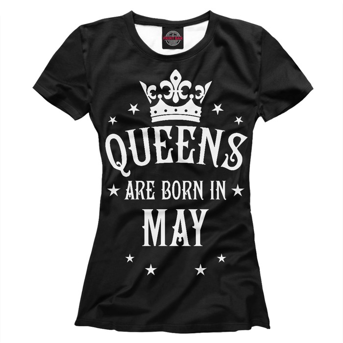 Футболка женская "Королевы рождаются в мае", размер S DRZ-306954