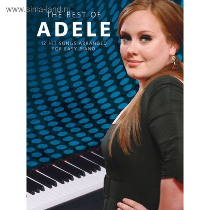 ADELE BEST OF 12 HIT SONGS ARRANGED FOR EASY PIANO PF BOOK