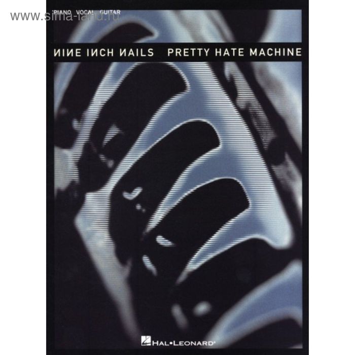 

Nine Inch Nails: Pretty Hate Machine Nine Inch Nails 74 стр., язык: английский