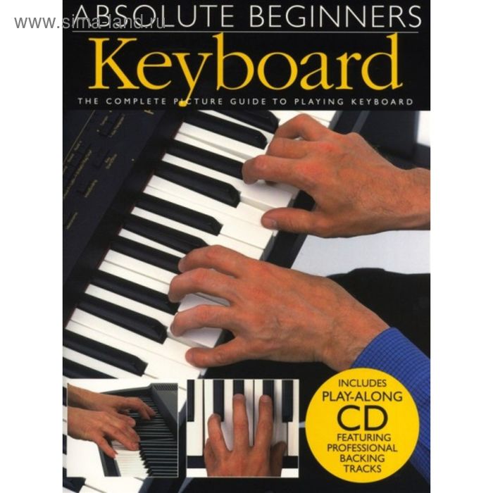 

Absolute Beginners: Keyboard клавишные, 40 стр., язык: английский