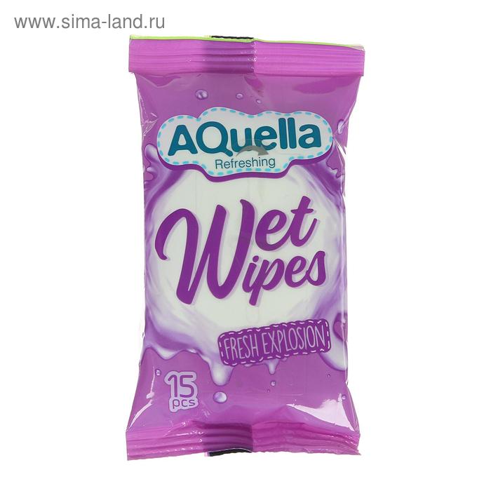 

Влажные салфетки AQUELLA, освежающие, 15шт.