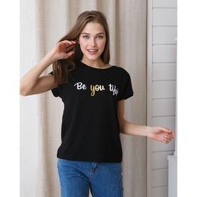 

Футболка женская MINAKU "Be you", размер 42-44, цвет чёрный
