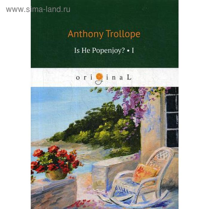 

Foreign Language Book. Is He Popenjoy 1. Trollope A.
