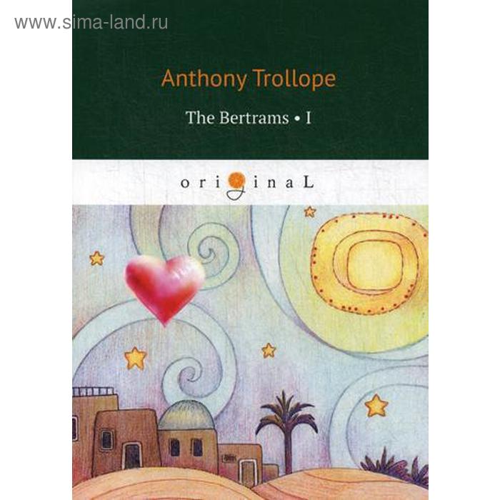 

Foreign Language Book. The Bertrams 1. Trollope A.