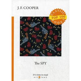 

The Spy = Шпион: на англ.яз. Cooper J.F.