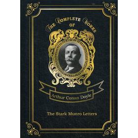 

The Stark Munro Letters = Загадка Старка Монро. Том 12: на английском языке. Doyle A. C.