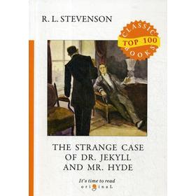 

Foreign Language Book. The Strange Case of Dr. Jekyll and Mr. Hyde = Странная история доктора Джекила и мистера Хайда: на англ.яз. Stevenson R.L.