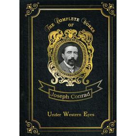 

Foreign Language Book. Under Western Eyes = На взгляд запада: на английском языке. Conrad J.