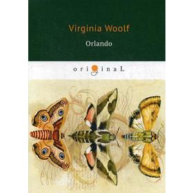 

Foreign Language Book. Orlando = Орландо: на англ.яз. Woolf V.