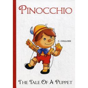 

Foreign Language Book. Pinocchio, The Tale Of A Puppet = Пиноккио. История деревянной куклы: сказка на английском языке. Collodi C.