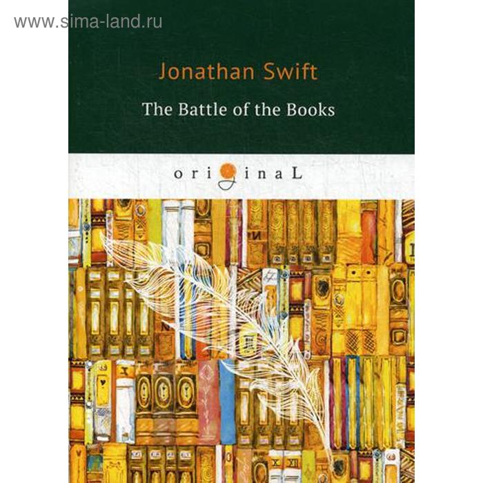 фото The battle of the books = битва книг: на англ.яз. swift j. т8 rugram