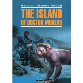 

Foreign Language Book. Остров доктора Моро. (на английском языке, неадаптир). Уэлллс Г.
