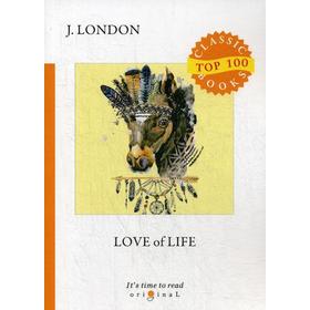 

Foreign Language Book. Love of Life = Любовь к жизни: на английском языке. London J.