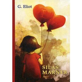 

Silas Marner = Сайлес Марнер: роман на английском языке. Eliot G.