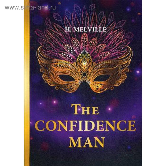 

Foreign Language Book. The Confidence Man = Искуситель: роман на английском языке. Melville H.