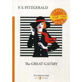 

Foreign Language Book. The Great Gatsby = Великий Гэтсби: на английском языке. Fitzgerald F. S.