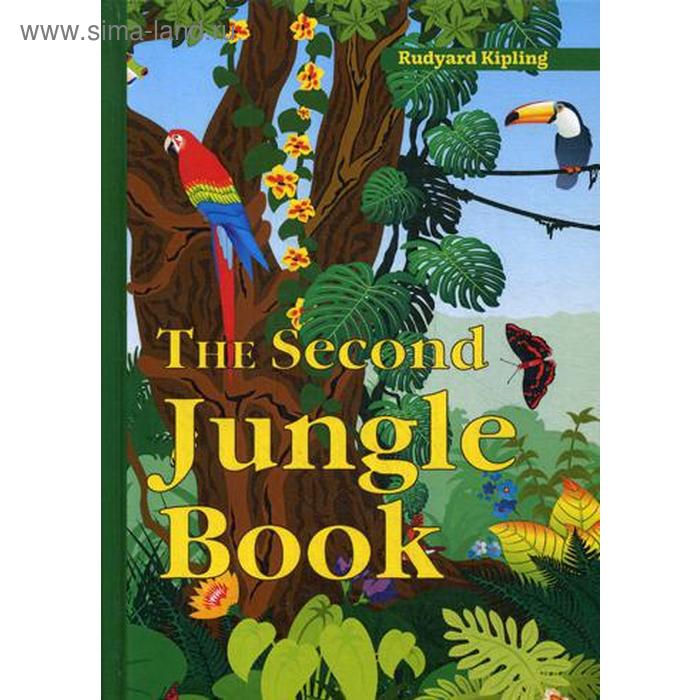 фото The second jungle book = вторая книга джунглей: рассказы на англ.яз. kipling r. т8 rugram