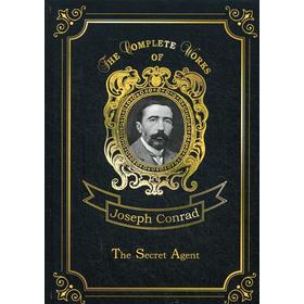 

The Secret Agent = Секретный агент. Том 10: на английском языке. Conrad J.