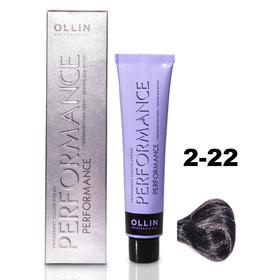 Крем-краска для волос Ollin Professional Performance, тон 2/22 чёрный фиолетовый, 60 мл
