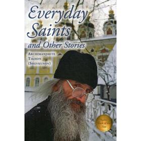 

Everyday Saints and Other Stories: Nesvyatye Svyatie: на англ.яз. Tikhon (Shevkunov), archimandrite