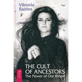 

The Cult of Ancestors. The Power of Our Blood. Raidos Viktoria