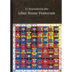 

Liber Rosae Ventorum I. Fr. Nyarlathotep Otis