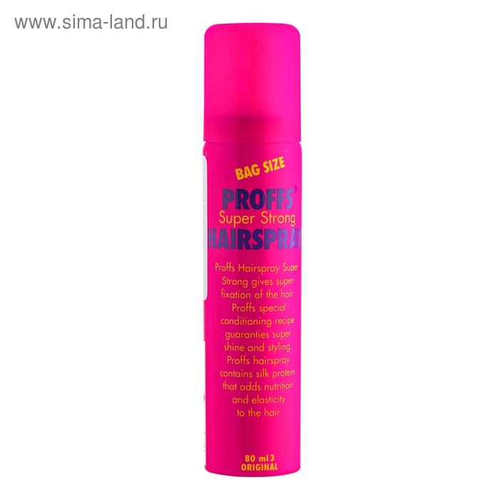 Лак для волос Proffs Super Strong суперсильной фиксации, 80 мл