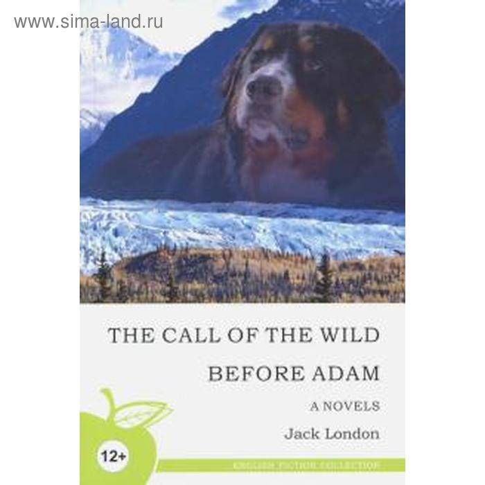 Foreign Language Book Зов предков До Адама Повести на английском языке Лондон Дж 143₽