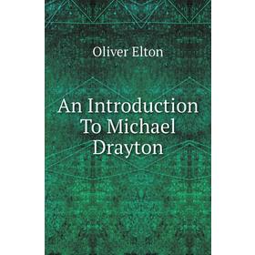 

Книга An Introduction To Michael Drayton