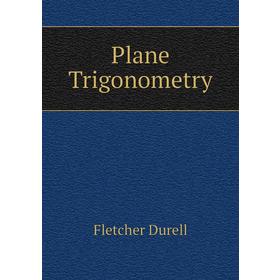 

Книга Plane Trigonometry