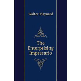 

Книга The Enterprising Impresario