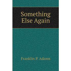 

Книга Something Else Again