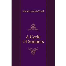 

Книга A Cycle Of Sonnets
