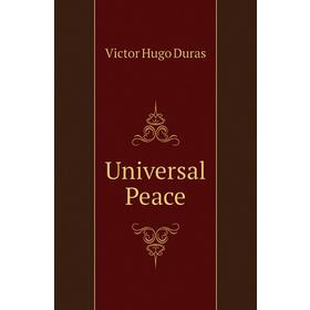 

Книга Universal Peace