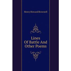 

Книга Lines Of Battle And Other Poems