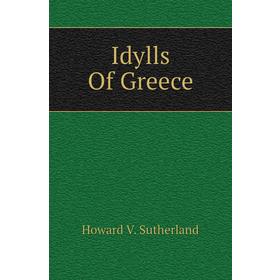 

Книга Idylls Of Greece