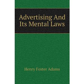 

Книга Advertising And Its Mental Laws