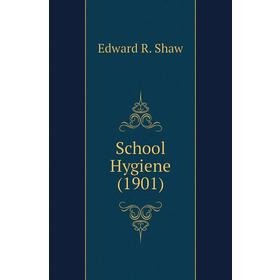 

Книга School Hygiene (1901)