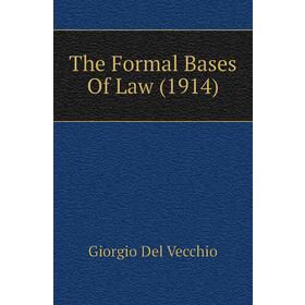 

Книга The Formal Bases Of Law (1914)