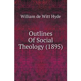 

Книга Outlines Of Social Theology (1895)