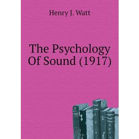 

Книга The Psychology Of Sound (1917)