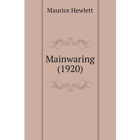 

Книга Mainwaring (1920)