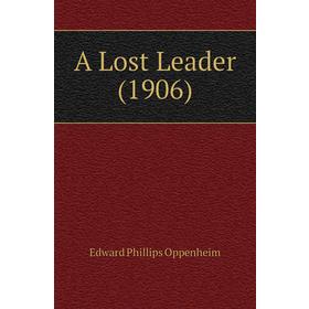 

Книга A Lost Leader (1906)