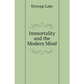 

Книга Immortality and the Modern Mind