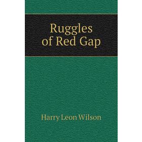 

Книга Ruggles of Red Gap