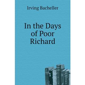 

Книга In the Days of Poor Richard