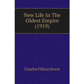 

Книга New Life In The Oldest Empire (1919)