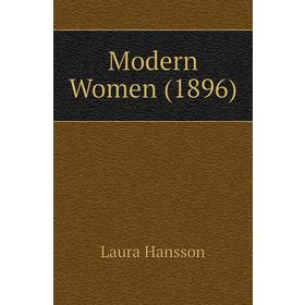 

Книга Modern Women (1896)